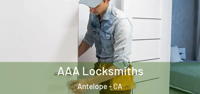 AAA Locksmiths Antelope - CA