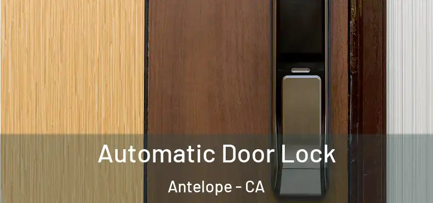 Automatic Door Lock Antelope - CA